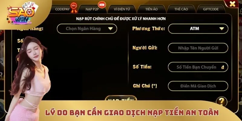 Lý do bạn cần giao dịch nạp tiền an toàn